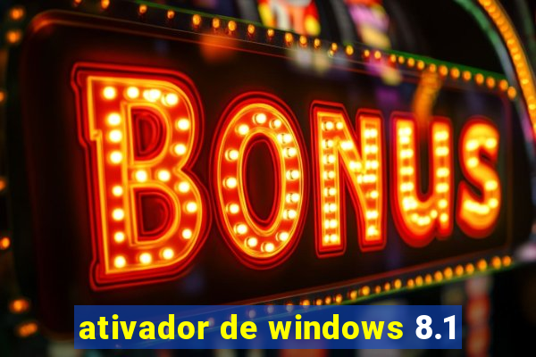 ativador de windows 8.1